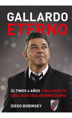 Gallardo Eterno - Diego Borinsky