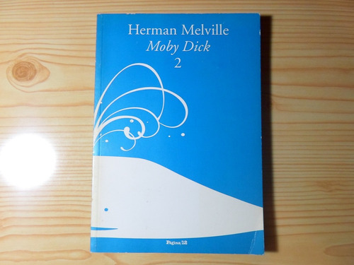 Moby Dick Tomo 2 - Melville