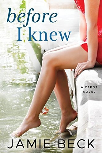 Book : Before I Knew (the Cabots, 1) - Beck, Jamie