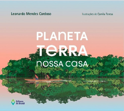 Planeta Terra: Nossa Casa!