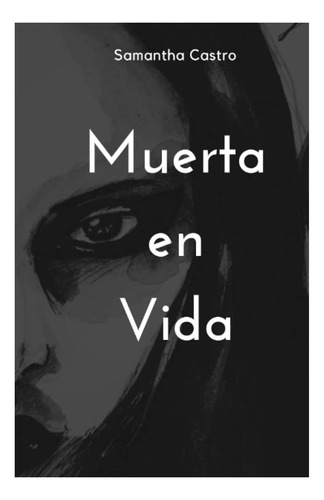 Libro: Muerta En Vida (spanish Edition)