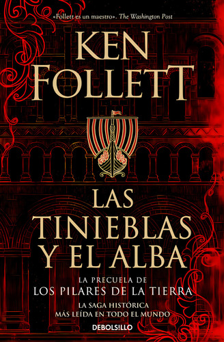 Las Tinieblas Y El Alba (la Precuela De Los Pilares De La Tierra), De Follett, Ken. Editorial Debolsillo, Tapa Blanda En Español