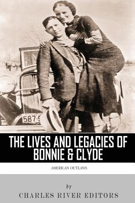 Libro American Outlaws: The Lives And Legacies Of Bonnie ...