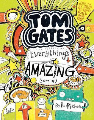 Libro Tom Gates: Everything's Amazing (sort Of) - L Pichon