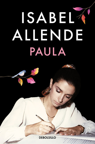 Paula, de Allende, Isabel. Serie Bestseller Editorial Debolsillo, tapa blanda en español, 2022