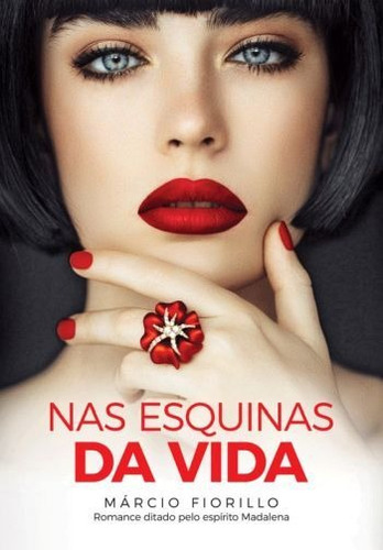 Nas Esquinas Da Vida, De Fiorillo, Marcio. Editora Vida & Consciencia, Capa Mole, Edição 1 Em Português