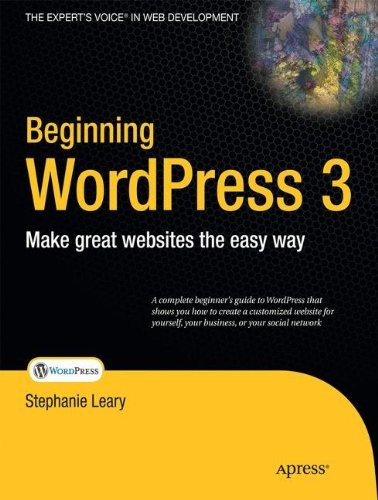 Beginning Wordpress 3 (experts Voice In Web Development)
