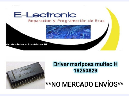 16250829 Driver Cuerpo Mariposa Motorizada Linea Fiat-gm