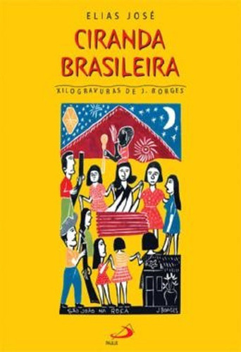 Ciranda Brasileira, De Elias José. Editora Paulus, Capa Mole, Edição 1 Em Português, 2006