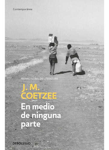 En Medio De Ninguna Parte. J. M. Coetzee