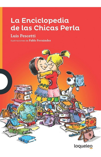 * La Enclopedia De Las Chicas Perla * Natacha Luis Pescetti 