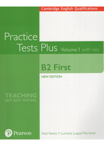 Practice Tests Plus B2 First - Volume 1 Book With Key, de Kenny, Nick. Editorial Pearson, tapa blanda en inglés internacional, 2019
