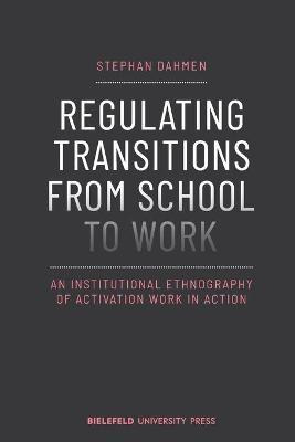 Libro Regulating Transitions From School To Work - An Ins...