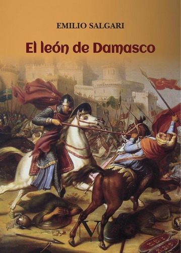 El León De Damasco - Emilio Salgari