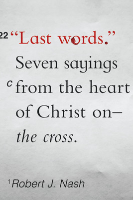 Libro Last Words: Seven Sayings From The Heart Of Christ ...