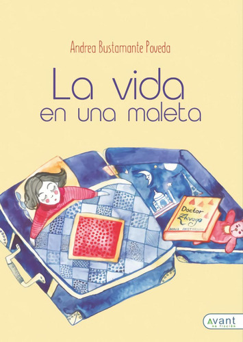 Libro: La Vida En Una Maleta. Bustamante, Andrea. Ibd Podipr