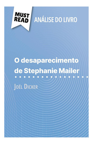 Libro: O Desaparecimento De Stephanie De Joël Dicker Do E Do
