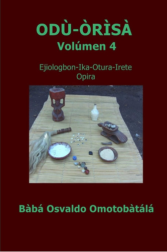 Libro Odu Orisa - Volúmen 4 (spanish Edition)