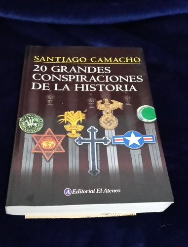 20 Grandes Conspiraciones De La Historia. Santiago Camacho