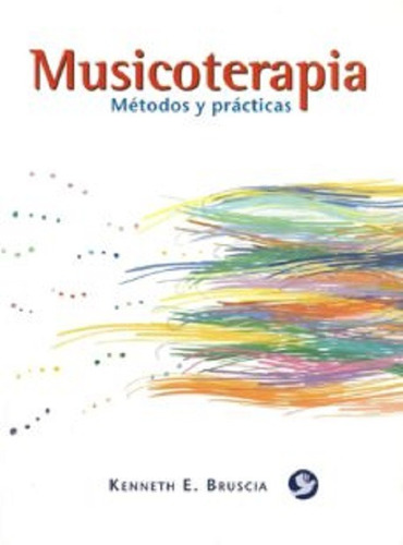 Musicoterapia Metodos Y Practicas