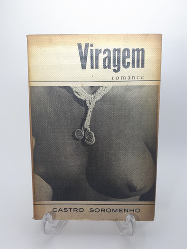 Viragem Romance De Castro Soromenho Autografado 1967