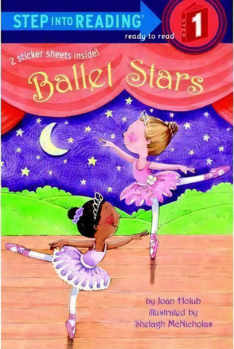 Ballet Stars : Step Into Reading 1, De Joan Holub. Editorial Random House Usa Inc, Tapa Blanda En Inglés