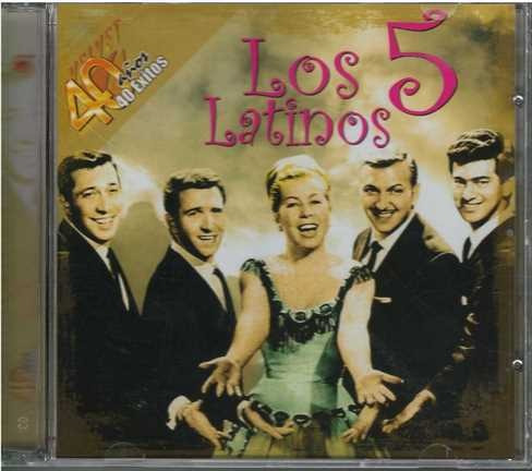 Cd - Los 5 Latinos / 40 Años 40 Exitos - Original Y Sellado