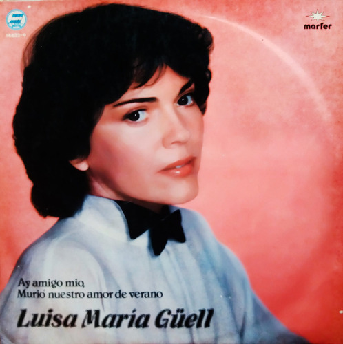 Luisa María Güell - Ay Amigo Mío Murió Nuestro Amor Lp