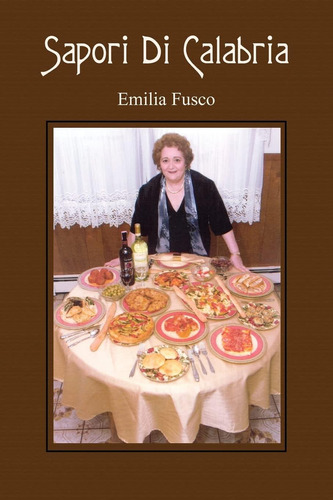 Sapori Di Calabria, De Fusco, Emilia. Editorial Authorhouse, Tapa Dura En Inglés