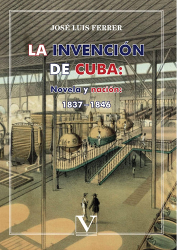 Libro: La Invención De Cuba: Novela Y Nación
