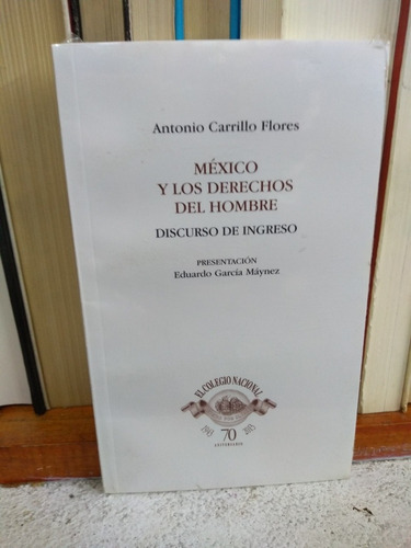 México Y Los Derechos Del Hombre Y Cursos De Ingreso Antonio