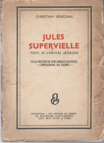 Christian Sénéchal : Jules Supervielle Poète ( 1939 )