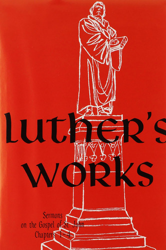 Libro: Lutherøs Works, Volume 22 (sermons On Gospel Of St