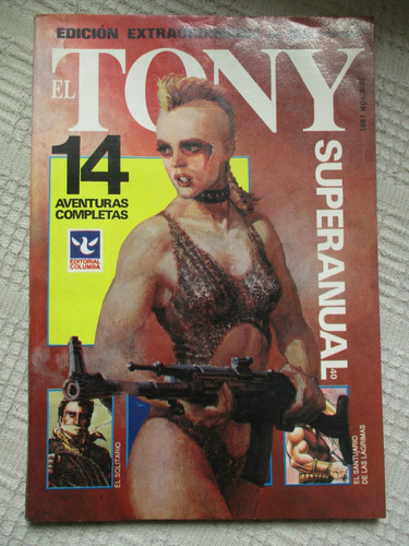 El Tony, Super Anual 40, Mayo 1991. Ed. Columba.