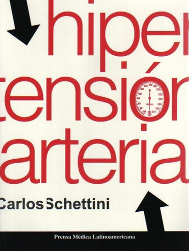 Hipertension Arterial  - Schettini, Carlos