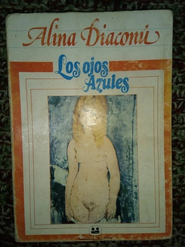 Libro Los Ojos Azules Alina Diaconú