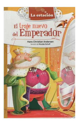 El Traje Nuevo Del Emperador Christian Andersen Hans La Est