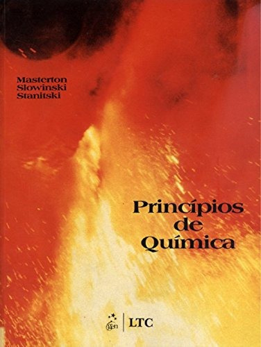 Princípios de Química, de Masterton. LTC - Livros Técnicos e Científicos Editora Ltda., capa mole em português, 1990