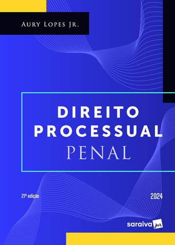 Livro Direito Processual Penal - 21ª Edição 2024