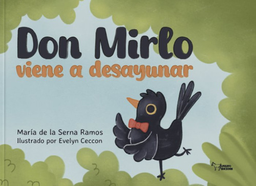 Don Mirlo Viene A Desayunar - De La Serna Ramos,maria