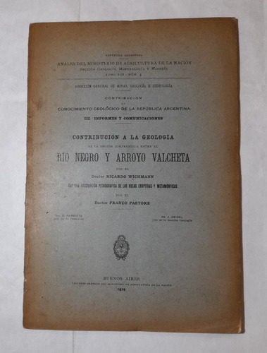 Geologia Region Rio Negro Y Arroyo Valcheta Wichmann 1919