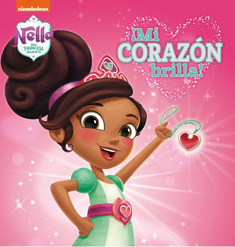 Mi Corazon Brilla Nella, Una Princesa V - Nickelodeon