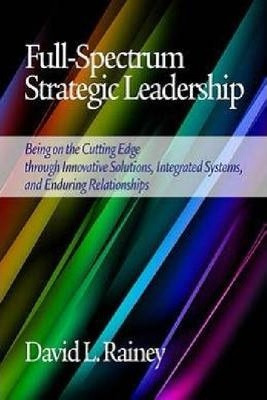 Libro Full-spectrum Strategic Leadership : Being On The C...