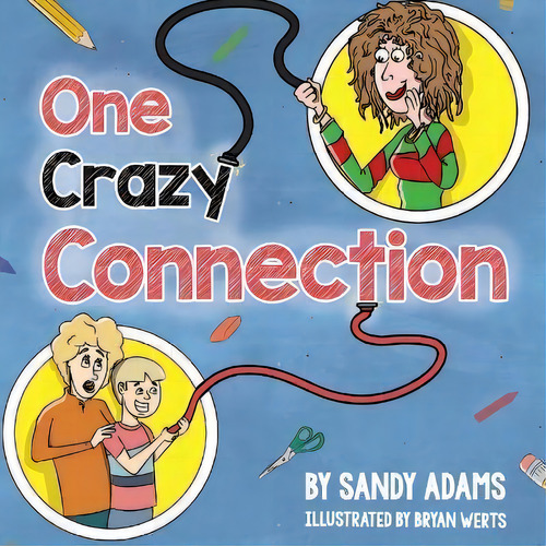 One Crazy Connection, De Sandy Adams. Editorial Pathbinder Publishing Llc, Tapa Blanda En Inglés