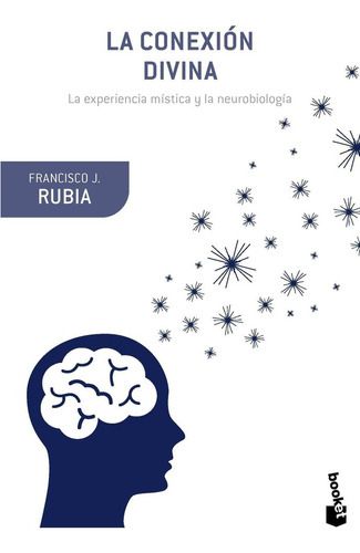 La Conexiãâ³n Divina, De Rubia, Francisco J.. Editorial Booket, Tapa Blanda En Español
