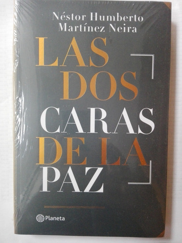 Las Dos Caras De La Paz De Néstor Humberto Martínez Original