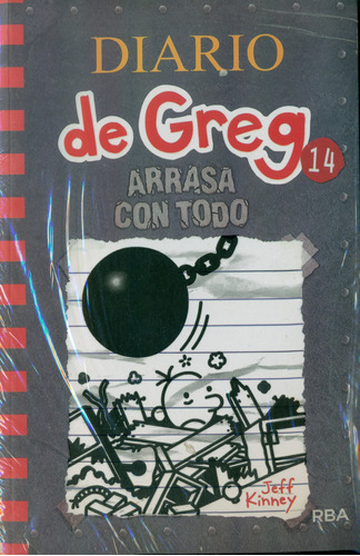 Diario De Greg 14 - Arrasa Con Todo ( Jeff Kinney )