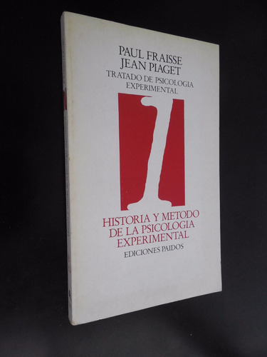 Historia Y Metodo De La Psicologia Experimental Paul Fraisse