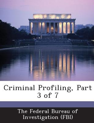 Libro Criminal Profiling, Part 3 Of 7 - The Federal Burea...