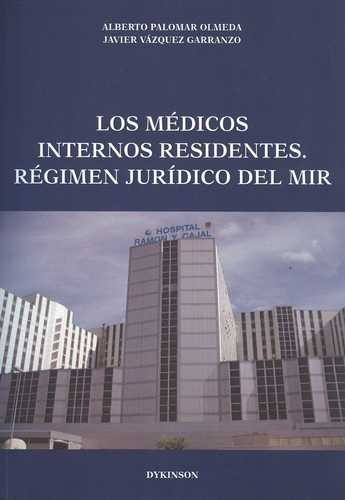 Libro Médicos Internos Residentes. Régimen Jurídico Del Mir